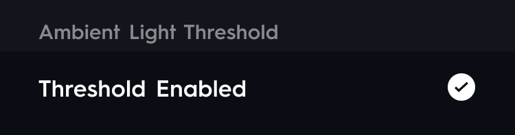 A screenshot showing the ambient light threshold is set to Enabled.